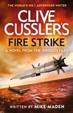 Mike Maden - Clive Cussler's Fire Strike.