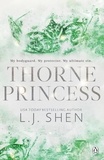 L. J. Shen - Thorne Princess - The addictive grumpy sunshine romance and TikTok sensation.