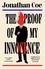 Jonathan Coe - The Proof of My Innocence - From the bestselling author of BOURNVILLE and MIDDLE ENGLAND.
