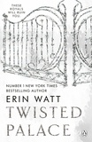 Erin Watt - Twisted Palace - The sizzling third instalment in The Royals series by the New York Times bestseller.