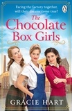 Gracie Hart - The Chocolate Box Girls - An emotional saga full of friendship and courage.
