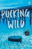 Emily Rath - Pucking Wild - TikTok made me buy it! Book 2 in the Jacksonville Rays hockey romance series.