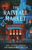 You Yeong-Gwang et Slin Jung - The Rainfall Market - Step into a magical world in this Korean sensation.