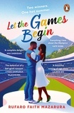 Rufaro Faith Mazarura - Let the Games Begin - One sizzling hot Greek summer. Two winners. The biggest competition in the world..