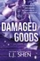 L. J. Shen - Damaged Goods.