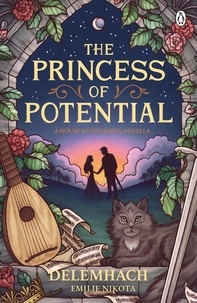 Emilie Nikota - The Princess of Potential - Enter a world of cosy fantasy and heart-stopping romance.