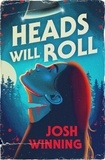 Josh Winning - Heads Will Roll.