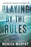 Monica Murphy - Playing By The Rules.