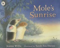 Jeanne Willis et Sarah Fox-Davies - Mole's Sunrise.