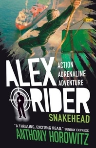 Anthony Horowitz - Alex Rider 07: Snakehead. 15th Anniversary Edition.