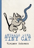 Viviane Schwarz - Animals with Tiny Cat.
