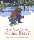 Amy Hest et Lauren Tobia - Are You Sure, Mother Bear?.