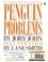 Jory John et Lane Smith - Penguin Problems.