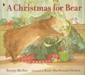 Bonny Becker et Kady MacDonald Denton - A Christmas for Bear.