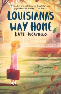 Kate DiCamillo - Louisiana's Way Home.
