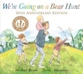 Michael Rosen - We're Going on a Bear Hunt.