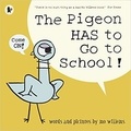 Mo Willems - The Pigeon HAS to Go to School!.