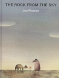 Jon Klassen - The rock from the sky.