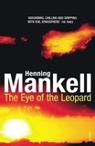 Henning Mankell - Eye of the Leopard.