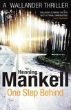 Henning Mankell - One Step Behind.