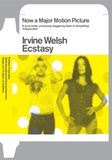 Irvine Welsh - Ecstasy - Three Tales of Chemical Romance.