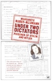 Margarete Buber-Neumann et Nikolaus Wachsmann - Under Two Dictators: Prisoner of Stalin and Hitler - With an introduction by Nikolaus Wachsmann.