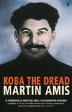 Martin Amis - Koba The Dread.