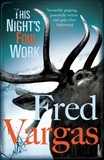 Fred Vargas et Siân Reynolds - This Night's Foul Work.