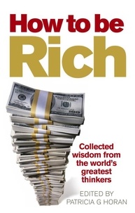 Patricia Horan - How to be Rich.