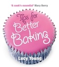 Lucy Young - Tips for Better Baking.