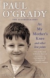Paul O'Grady - At My Mother's Knee...And Other Low Joints - Tales from Paul’s mischievous young years.