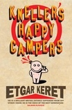 Etgar Keret - Kneller's Happy Campers.