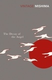 Yukio Mishima - The Decay of the Angel.