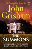 John Grisham - The Summons - A gripping crime thriller from the Sunday Times bestselling author of mystery and suspense.