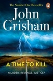 John Grisham - A Time To Kill.