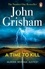 John Grisham - A Time To Kill.