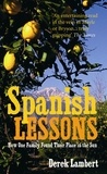 Derek Lambert - Spanish Lessons - How one family found their place in the sun.