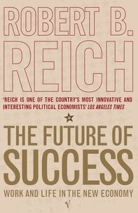 Robert Reich - The Future Of Success.