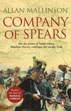 Allan Mallinson - Company Of Spears - (The Matthew Hervey Adventures: 8): A gripping and heart-stopping military adventure from bestselling author Allan Mallinson that will keep you on the edge of your seat.