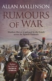 Allan Mallinson - Rumours Of War - (The Matthew Hervey Adventures: 6): An action-packed and captivating military adventure from bestselling author Allan Mallinson.