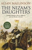Allan Mallinson - The Nizam's Daughters (The Matthew Hervey Adventures: 2) - A rip-roaring and riveting military adventure from bestselling author Allan Mallinson..
