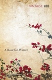 Laurie Lee - A Rose For Winter.