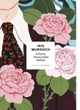 Iris Murdoch - A Fairly Honourable Defeat - Vintage Classics Murdoch Series.