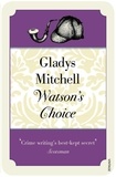 Gladys Mitchell - Watson's Choice.