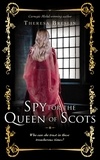Theresa Breslin - Spy for the Queen of Scots.