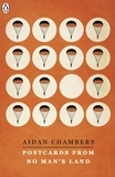 Aidan Chambers - Postcards from No Man's Land.
