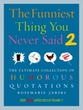 Rosemarie Jarski - Funniest Thing You Never Said 2.