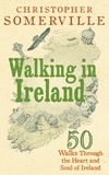 Christopher Somerville - Walking in Ireland.