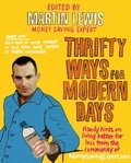 Martin Lewis - Thrifty Ways For Modern Days.
