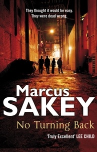 Marcus Sakey - No Turning Back.